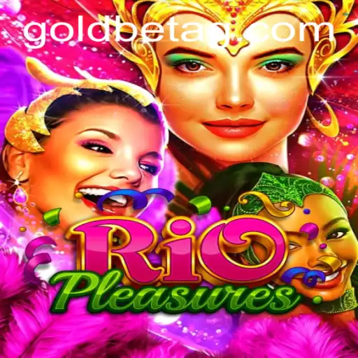 Exploring the Thrills and Intricacies of RioPleasures: A Captivating Gaming Experience